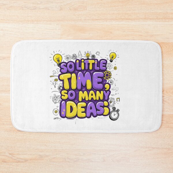 Item preview, So Little Time So Many Ideas designed and sold by variant designer.