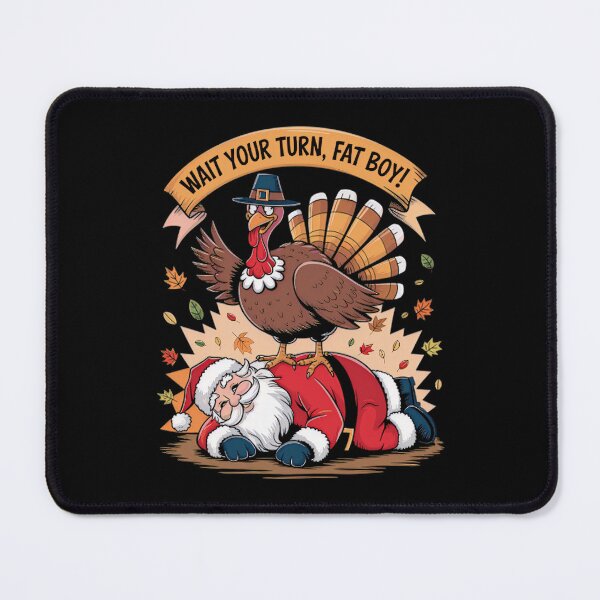 Item preview, Thanksgiving Meme Classic Your Turn Funny Wait Fatboy Turkey designed and sold by Rocklaretbean.