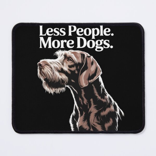 Item preview, Less People More Dogs Wirehaired Pointing Griffon Funny designed and sold by RuthGAArt.