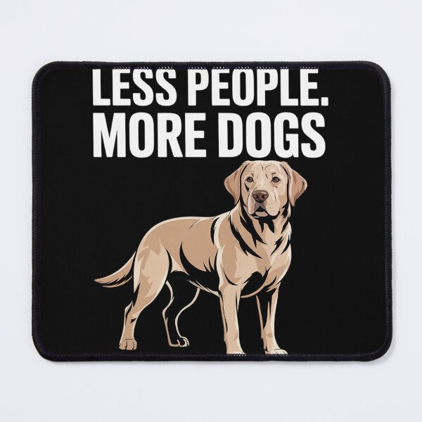 Item preview, Less People More Dogs Yellow Labrador Retriever Funny  designed and sold by RuthGAArt.