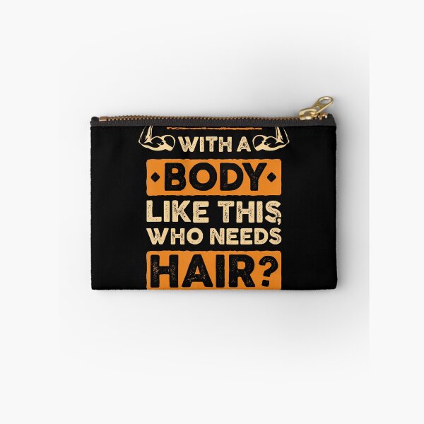 Item preview, With A Body Like This Who Needs Hair Gift Funny Bald Man designed and sold by MarcellaTerri.