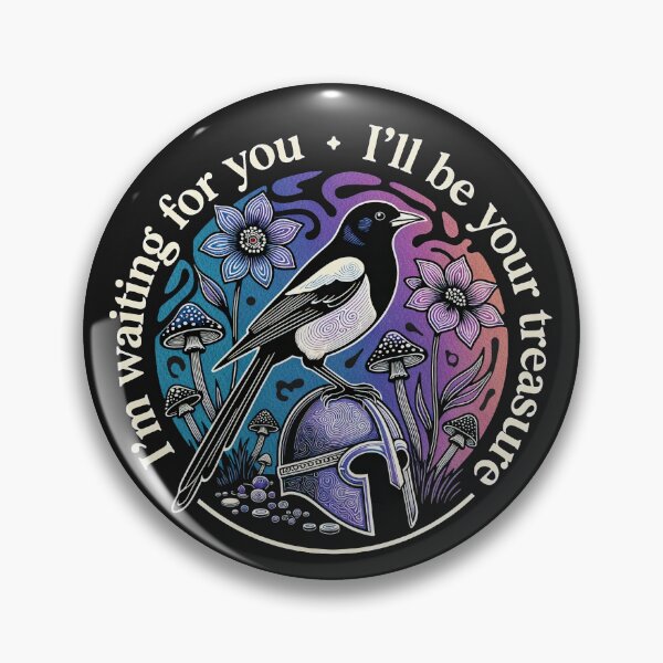 Item preview, Detectorists DMDC Magpie I'll Be Your Treasure - Eye Voodoo Magpie Edition designed and sold by eyevoodoo.