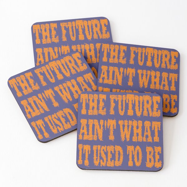 Item preview, The future is not what it used to be designed and sold by BeJahMan.