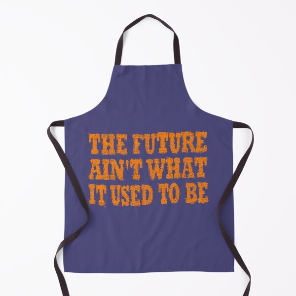 Item preview, The future is not what it used to be designed and sold by BeJahMan.