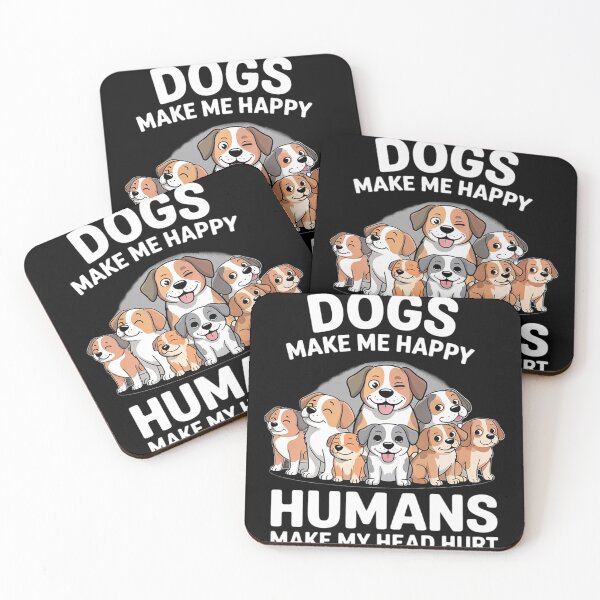 Item preview, Dog Makes Happy Humans Make My Head Hurt Dog Owner Animal  designed and sold by RoyTill0Art.