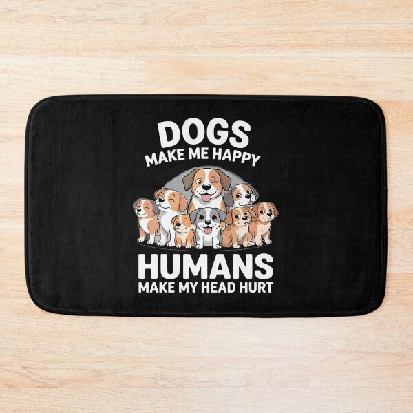 Item preview, Dog Makes Happy Humans Make My Head Hurt Dog Owner Animal  designed and sold by RoyTill0Art.
