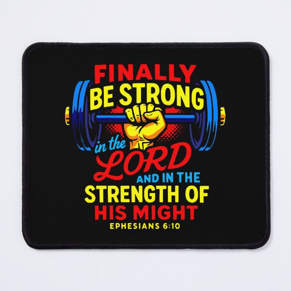 Item preview, Ephesians 6:10 Be Strong in the Lord and in the Strength of His Might designed and sold by plushism.