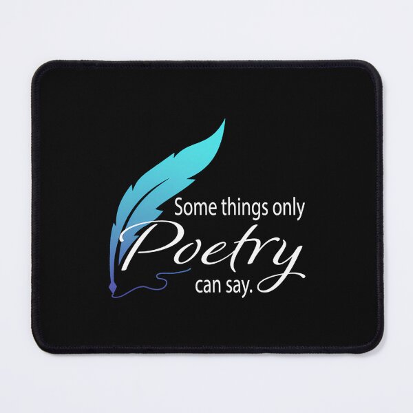 Item preview, Some Things Only Poetry Can Say Happy World Poetry Day 2022 Gifts designed and sold by MyraLorri.