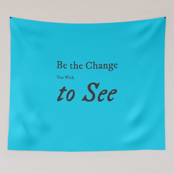 Item preview, Be the Change You Wish to See active lifestyle. designed and sold by "Vibe & Style Merch".