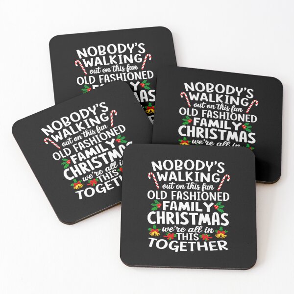Item preview, Nobody Walking Out This Family Christmas Funny Holiday Message designed and sold by kienoy.