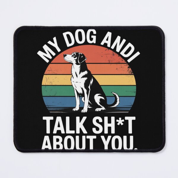 Item preview, My Dog And I Talk Sh About You Funny Sunset  designed and sold by RuthGAArt.