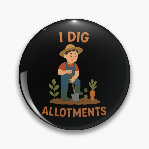 Item preview, I Dig Allotments designed and sold by NineSevenFour.