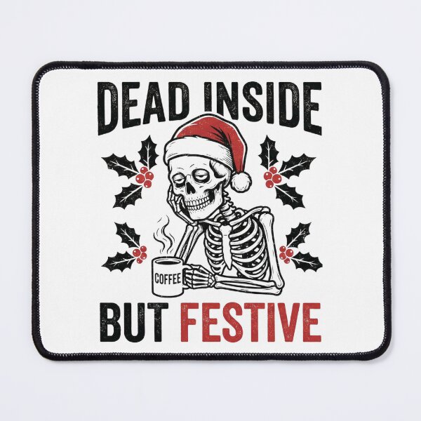 Item preview, Dead Inside But Festive Funny Skeleton Christmas designed and sold by BKPrintDesing.