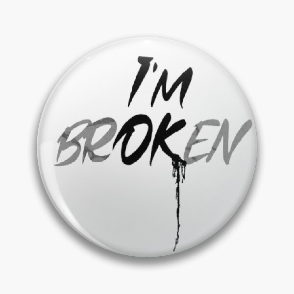 Item preview, I am brOKen, I'M BROKEN designed and sold by KoumlisArt.