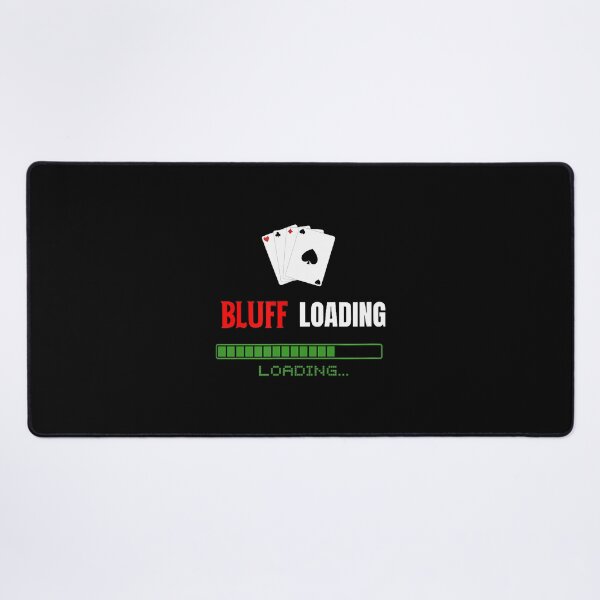 Item preview, Bluff Loading...Poker Blackjack designed and sold by MyraLorri.