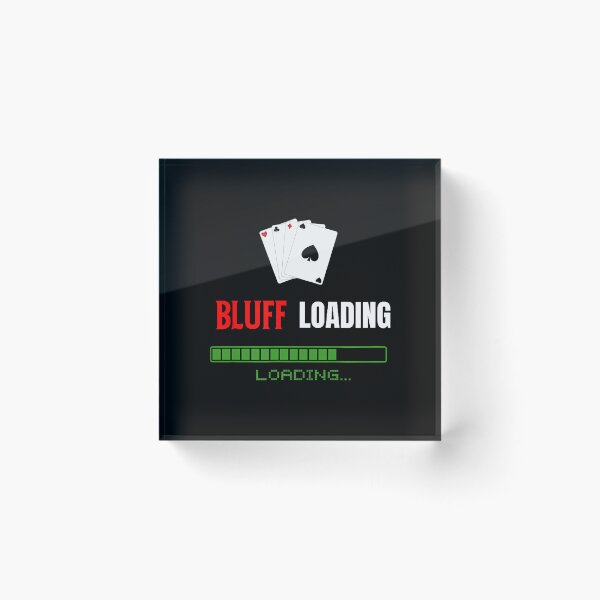 Item preview, Bluff Loading...Poker Blackjack designed and sold by MyraLorri.