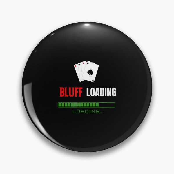 Item preview, Bluff Loading...Poker Blackjack designed and sold by MyraLorri.