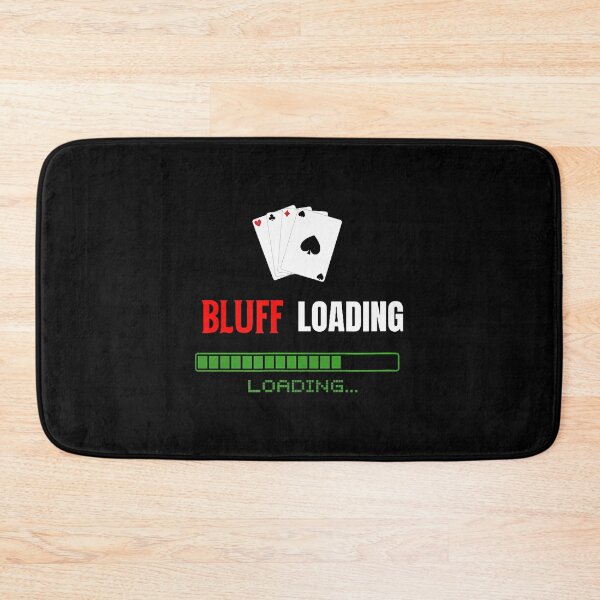 Item preview, Bluff Loading...Poker Blackjack designed and sold by MyraLorri.
