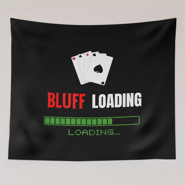 Item preview, Bluff Loading...Poker Blackjack designed and sold by MyraLorri.