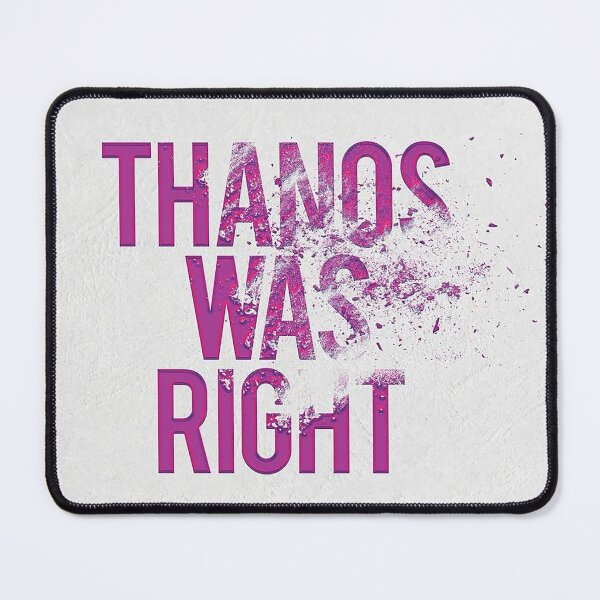 Item preview, thanos was right designed and sold by audreymoss3.