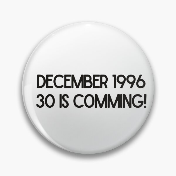 Item preview, December 1996 – 30 Is Coming Retro Birthday Design designed and sold by luckyhue.