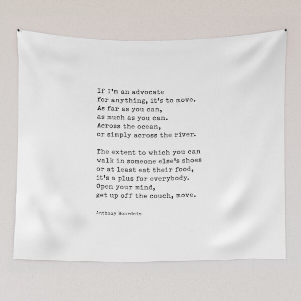 Item preview, Anthony Bourdain Quote , If I'm an advocate for anything designed and sold by corbrand.