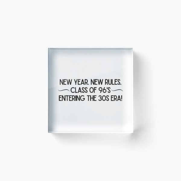 Item preview, Class of 96 – Entering the 30s Era – New Year New Rules Design designed and sold by luckyhue.