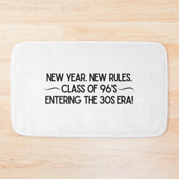 Item preview, Class of 96 – Entering the 30s Era – New Year New Rules Design designed and sold by luckyhue.