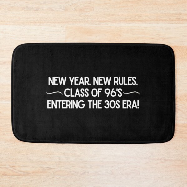 Item preview, Class of 96 – Entering the 30s Era – New Year New Rules Design designed and sold by luckyhue.