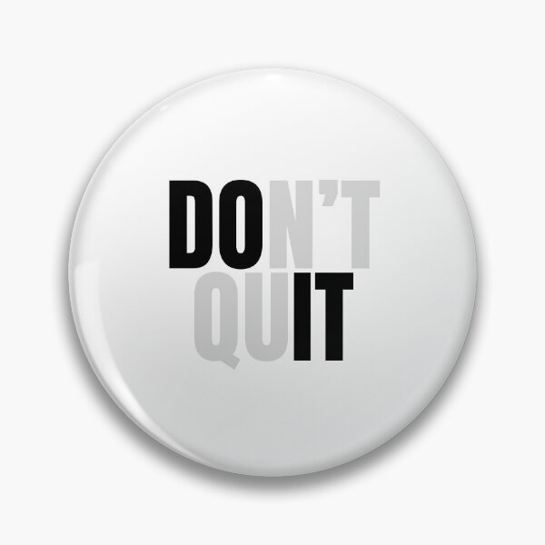 Item preview, Don't Quit designed and sold by Dondonmart.