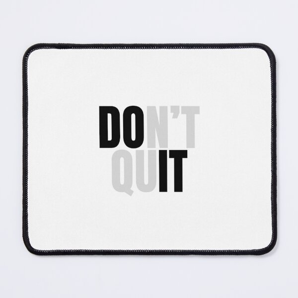 Item preview, Don't Quit designed and sold by Dondonmart.