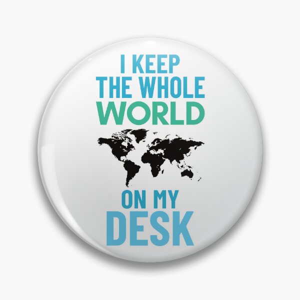 Item preview, I keep the whole world on my desk funny geography designed and sold by Think4Prints.