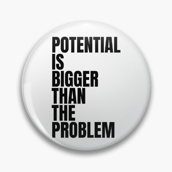 Item preview, Potential is bigger than the problem designed and sold by Dondonmart.