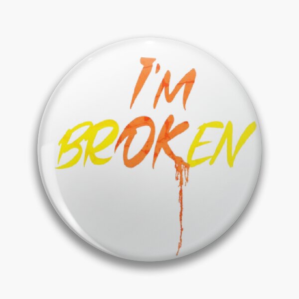 Item preview, I am brOKen, I'M BROKEN designed and sold by KoumlisArt.