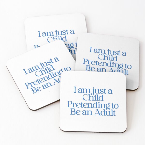 Item preview, I am just a Child Pretending to Be an Adult - funny adulting humor Tee designed and sold by PeakMindWork.