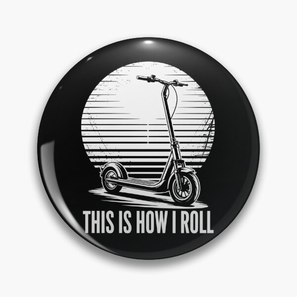 Item preview, Electronic Scooter This Is How I Roll designed and sold by johnertullio.