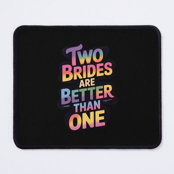 Item preview, Two Brides Are Better Than One Lesbian Wedding LGBT designed and sold by MathisBellanger.