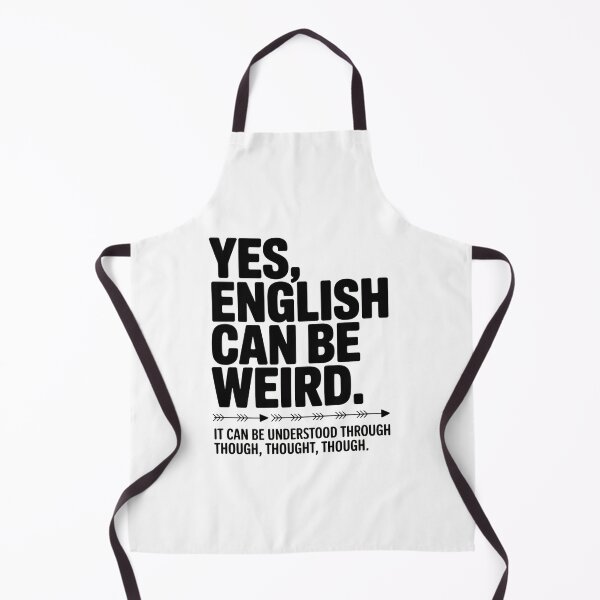 Item preview, English Language Can Be Weird designed and sold by johnertullio.