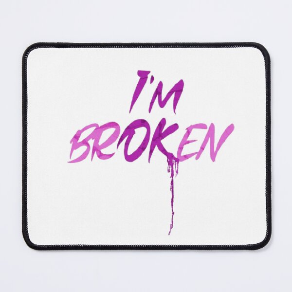 Item preview, I am brOKen, I'M BROKEN designed and sold by KoumlisArt.