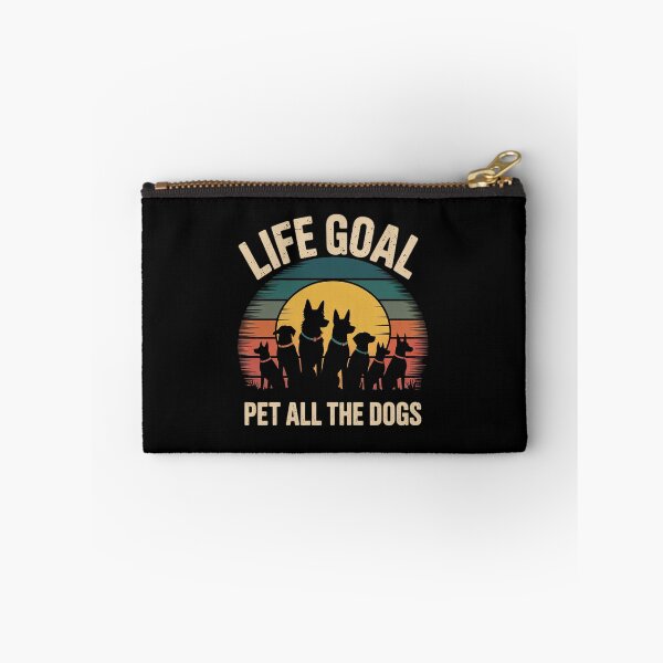 Item preview, Life Goal Pet All The Dogs Funny Dog Lover 4  designed and sold by RsFilsingerArt.