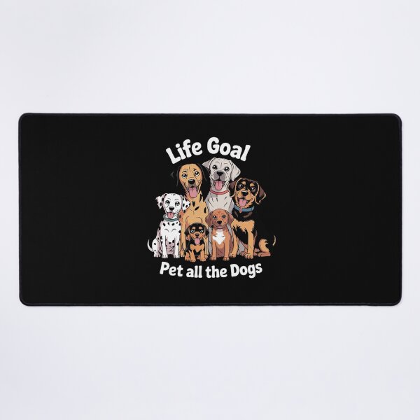 Item preview, Life Goal Pet All The Dogs Funny Dog Lover Dog Owner designed and sold by RsFilsingerArt.
