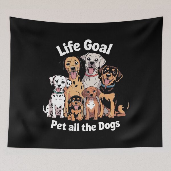 Item preview, Life Goal Pet All The Dogs Funny Dog Lover Dog Owner  designed and sold by RsFilsingerArt.