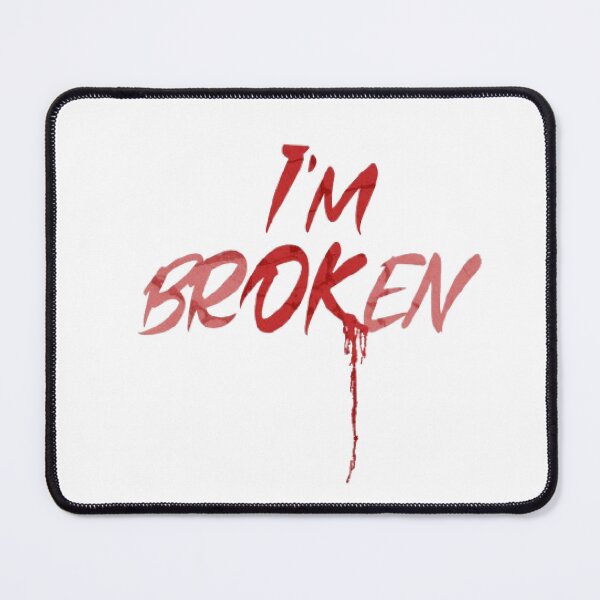 Item preview, I am brOKen, I'M BROKEN designed and sold by KoumlisArt.