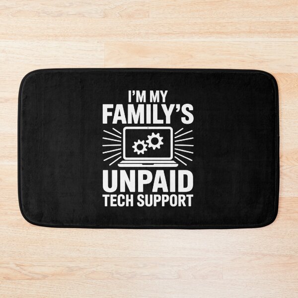 Item preview, I'M My Family'S Unpaid Tech Support Computer Engineer designed and sold by Elenasriveras.