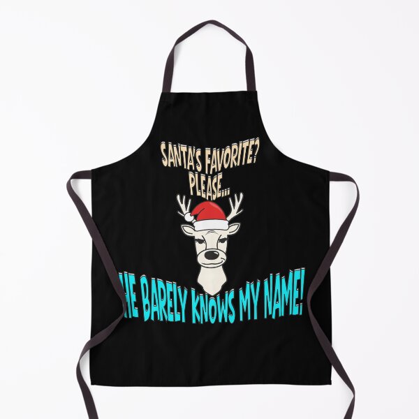 Item preview, Santa’s Favorite? Please… He Barely Knows My Name! – Funny Reindeer Christmas Design designed and sold by TestudoDesign.