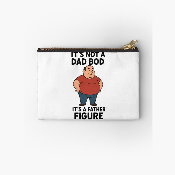 Item preview, IT'S NOT A DAD BOD IT'S A FATHER FIGURE designed and sold by DomGDesign.