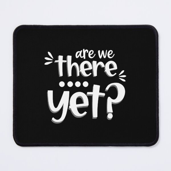 Item preview, Are We There Yet Funny Road Trip Family Adventure Vacation designed and sold by RebeccaCelia.