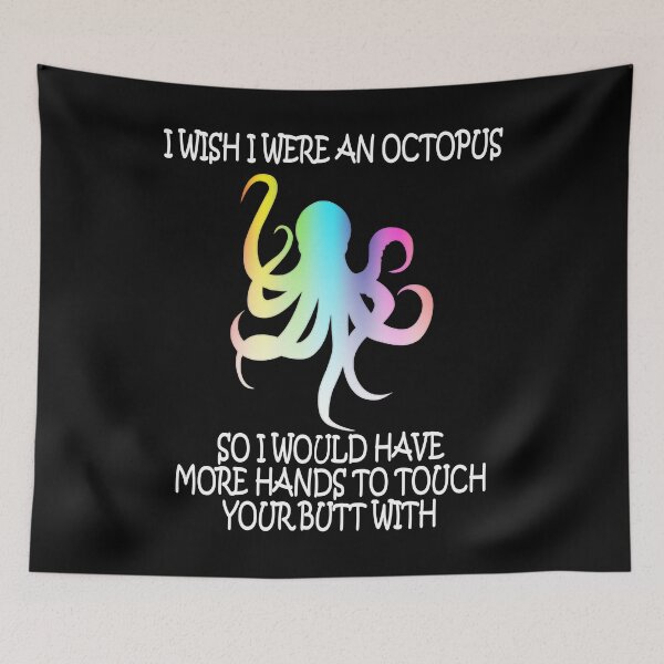 Item preview, Octopus octopus butt ass designed and sold by ChrisFeil.