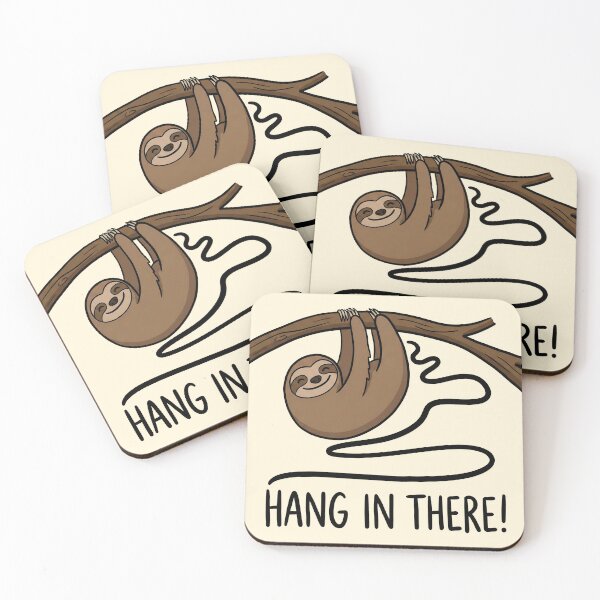 Item preview, Cute Sloth “Hang In There” designed and sold by Imaginationbeyond.