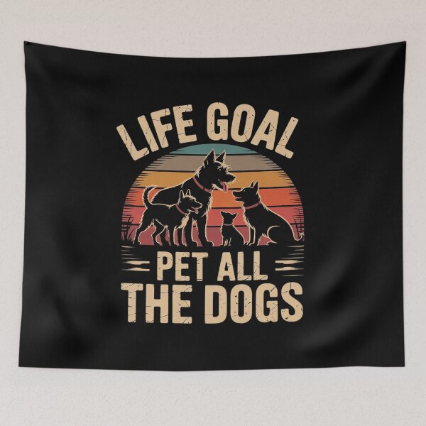 Item preview, Life Goal Pet All The Dogs Funny Dog4  designed and sold by MyzoToyota.